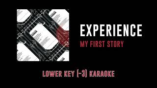 Experience [Key -3] - MY FIRST STORY | カラオケ | X | Karaoke Instrumental with Lyrics