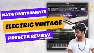 Native Instruments Electric Vintage | Presets (no talking)