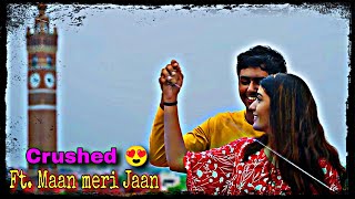 Maan meri jaan 🥰 // Crushed edit // Jhakaas edits //