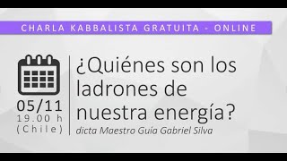 Charla Gratuita: ¿Quiénes son los ladrones de nuestra energía?