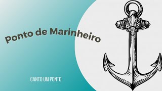 Ponto de Marinheiro - Marujo de águas claras