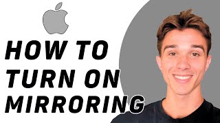 How To Turn On Screen Mirroring On Iphone