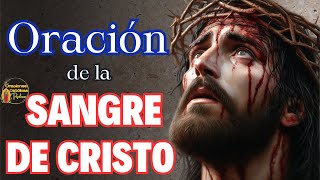 Oración Protectora  de la Sangre 🩸de Cristo