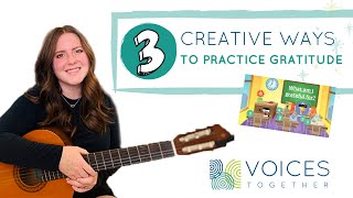 Three creative ways to practice gratitude at home or in music therapy