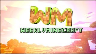 New WeeklyMinecraft Intro