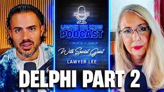 More Perspective from Inside the Delphi Courtroom, Richard Allen Trial, with Guest Lawyer Lee