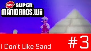 I DON'T LIKE SAND (New Super Mario Bros. Wii #3)