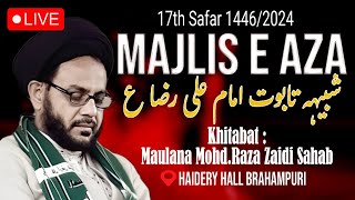 LIVE Majlis E Aza Wa Shabih E Taboot Imam Ali Raza a.s || 17th Safar 2024 Haidery Hall Brahmpuri