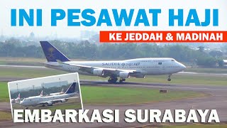 Detik-detik PESAWAT ANTAR JEMPUT JAMAAH HAJI, Bandara Juanda Surabaya ke Jeddah Madinah