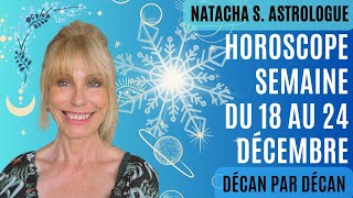 🌟 Horoscope semaine du 18 au 24 décembre🌟 Solstice d’hiver