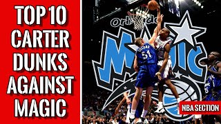 Top 10 Vince Carter dunks vs Magic