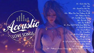 Top English Acoustic Love Songs 2021 - Greatest Hits Ballad Acoustic Guitar Cover Of Popular Songs