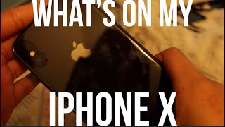 What's on My iPhone X?