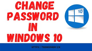 How to Change the Password in Windows 10, 8, and 7 / Laptops / Desktops / All-in-One Computers