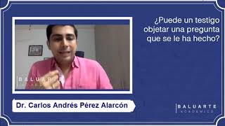 ¿Puede un testigo objetar una pregunta que se le ha hecho?