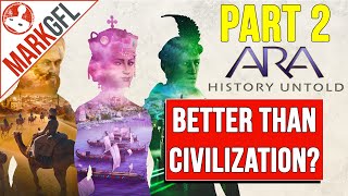 Learning by Playing - Ara: History Untold - Part 2