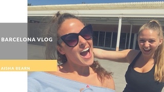 BARCELONA VLOG