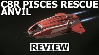 Star Citizen 3.24.1 - 10 Minutes More or Less Ship Review - ANVIL C8R Pisces Rescue