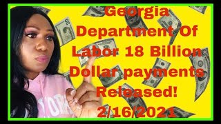 Georgia Unemployment $18 Billion Dollar payments released 2/16/2021 + PUA, PEUC, SEB, UI