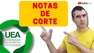 NOTAS DE CORTE UEA ACESSO 2023 MACRO E SIS - TODOS OS CURSOS!!!