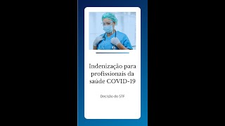 Indenização aos profissionais da Saúde  - O que decidiu o STF?