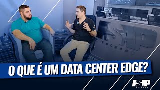 CONCEITO DE DATA CENTER EDGE - ASAP TELECOM