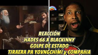 REACCIÓN a Hades 66 x Blackinny | Golpe De Estado | Vuelven a Mat@r a Yovngchimi! 🔥