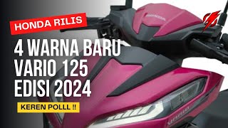 Keren Poll ‼️Honda rilis 4 warna baru Vario 125 edisi 2024