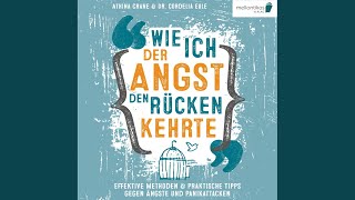 Kapitel 27.3 - Wie ich der Angst den Rücken kehrte: Effektive Methoden & praktische Tipps gegen...