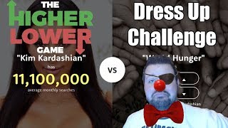 Higher Lower - DRESS UP CHALLENGE