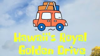 Hawaii's Royal Golden Drive | Jaedin's Adventures | Nature's Beauty | Hawaii