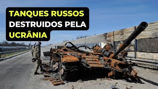 EXÉRCITO UCRANIANO DESTRUIU 1000 TANQUES RUSSOS T-72