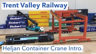 Heljan Container Crane Introduction ~ Trent Valley Railway #50