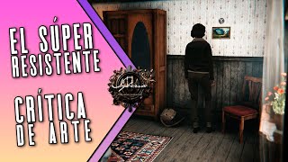 El Superresistente | Crítica de Arte