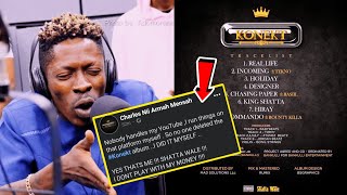 Shatta Wale Confɛssɛd to Removing the Konekt Album from YouTube, Says He don't Play with his money