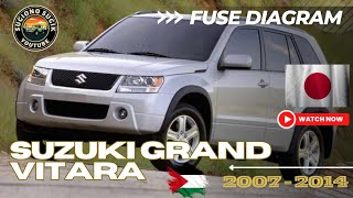 SUZUKI GRAND VITARA FUSE DIAGRAM || 2007 - 2014