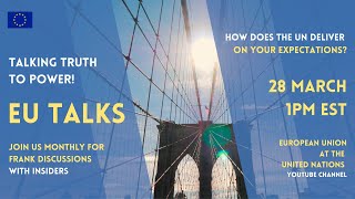 EU Talks Series: Talking truth to power! Episode 1 - CSW66, Climate and Youth in focus #EUTalks