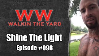 Wes Watson- Walkin The Yard: Shine The Light