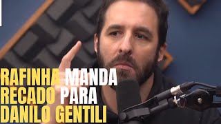 RAFINHA CAGA PARA DANILO GENTILI lFREE CORTES PODCAST