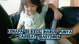 MANFAAT CARSEAT BABYDOES DIJAMIN NYESEL KARENA GAK PUNYA SEJAK BAYI