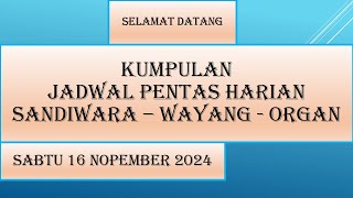 Jadwal Sandiwara -  Sabtu 16 Nopember 2024 - Kumpulan Jadwal Sandiwara hari ini - LIVE KJPS