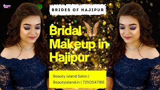 Best Beauty Parlour in Hajipur | Best Salon in Hajipur | Bridal Makeup @ Beauty island - 7250547186