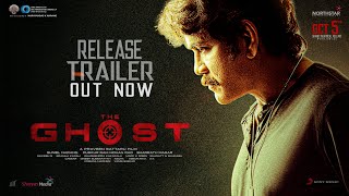 The Ghost - Releasing Trailer I Akkineni Nagarjuna I Praveen Sattaru I Bharatt-Saurabh