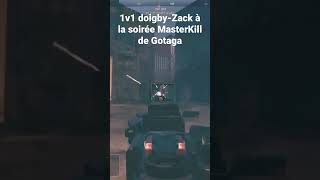 1v1 doigby-Zack à la soirée masterkill de gotaga