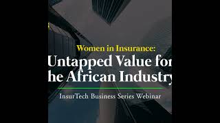 Women in Insurance: Untapped Value for the African Industry