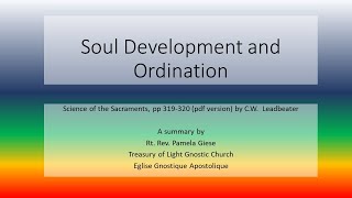 Soul Development and Ordination