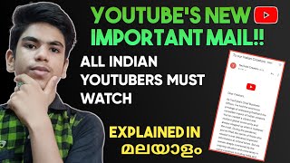 Youtube New Important Mail To All Indian Creators 😯 Explained In Malayalam | Mr.Universal Tech