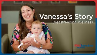 Vanessa Shares her Experience at RWJBarnabas Health’s Breastfeeding Wellness Center