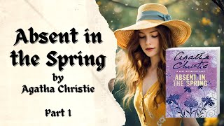 Absent in the Spring by Agatha Christie