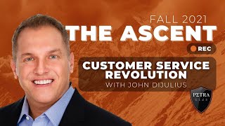 The Ascent - Fall 2021: Customer Service Revolution with John DiJulius